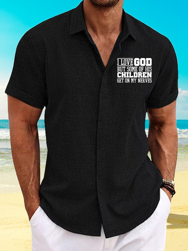 I Love God But Some Of His Children Get On My Nerves Jesus God Christian Short Sleeve Shirt