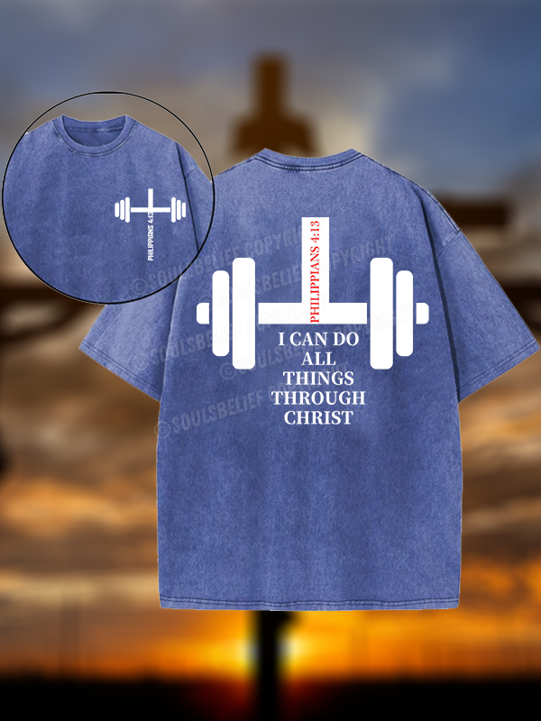 Fitness Philippians 4 ：13 Christian Washed T-Shirt