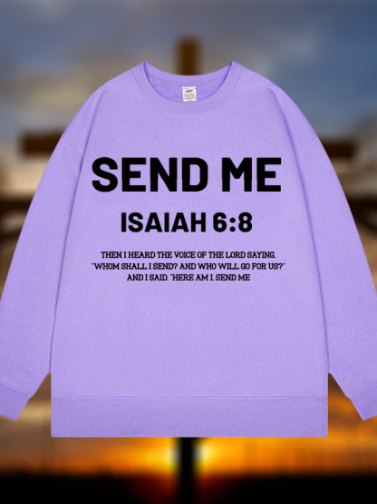 Send Me Isaiah 6:8 Jesus God Christian Sweatshirt