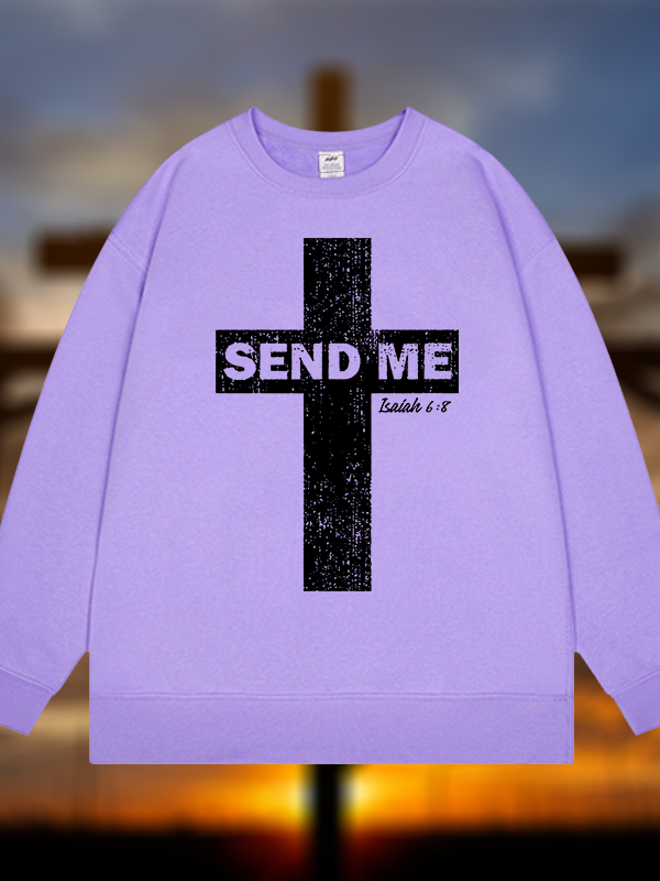 Send Me Isaiah 6:8  Jesus God Christian Sweatshirt