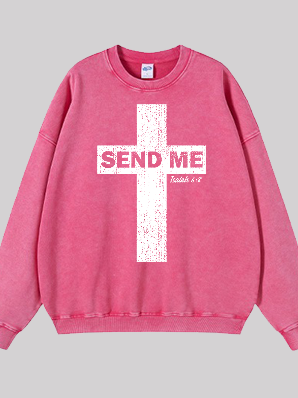 Send Me Isaiah 6:8 Jesus God Christian Washed Sweatshirt