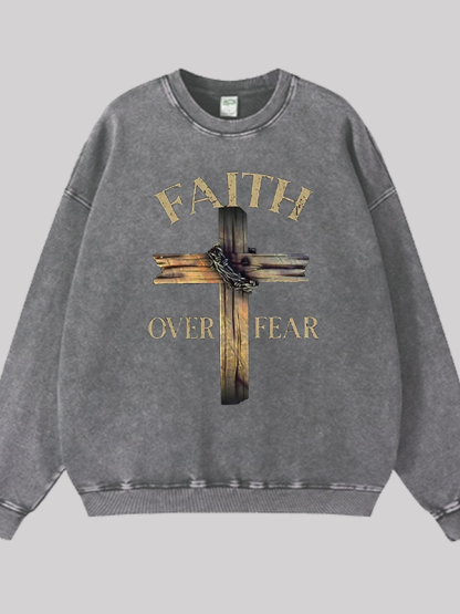 Cross Faith Over Fear Jesus God Christian Washed Sweatshirt
