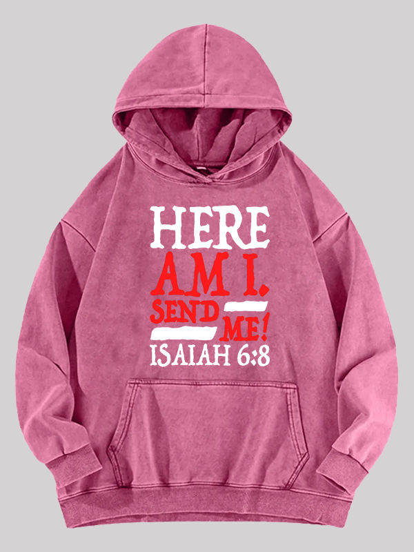 Isaiah 6:8 Send Me!  Jesus God Christian Washed Hoodie