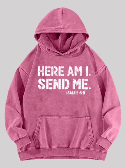 Here Am I. Send Me. Jesus God Christian Washed Hoodie
