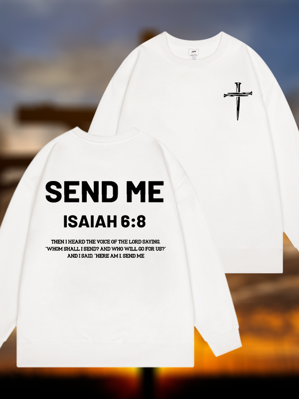 Send Me Jesus God Christian Sweatshirt