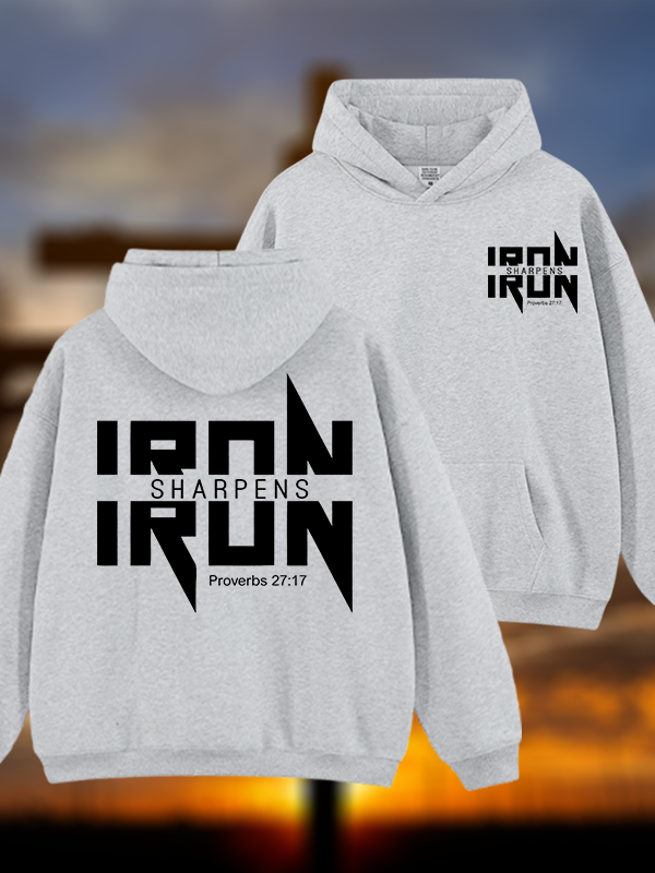 IRON SHARPENS IRON Proverbs 27:17  Jesus God Christian Plush Fleece-Lined Hoodie