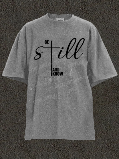 Be Still And Know Cross Christian Washed T-Shirt
