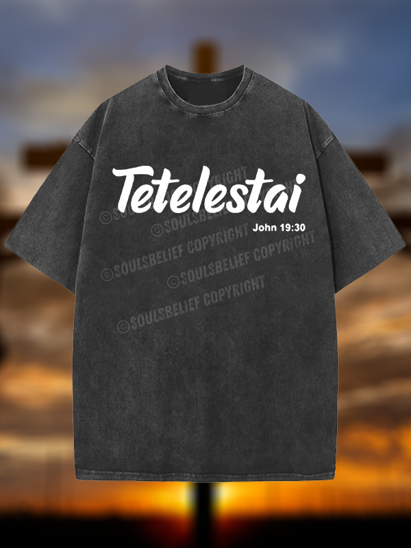 Tetelestai John 19 : 30  Christian Washed T-Shirt