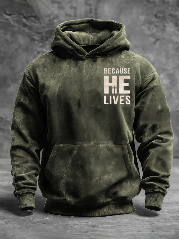 Because He Lives Jesus God Christian Washed Hoodie