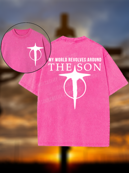 World Revolves Around Son of God Jesus God Christian Washed T-Shirt