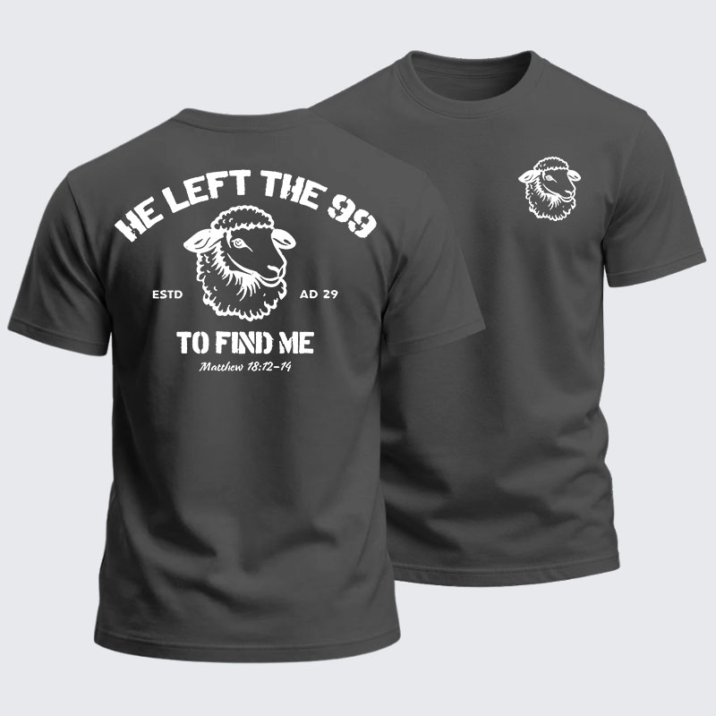 Heavyweight Cotton Tee -He left the 99 to Find Me