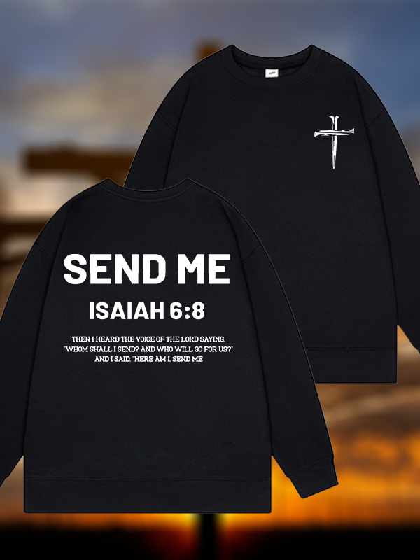Send Me Jesus God Christian Sweatshirt