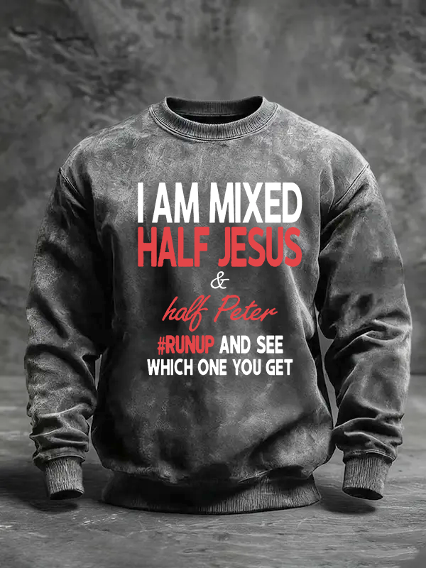 I Am Mixed Half Jesus & Half Peter Jesus God Christian Washed Sweatshirt