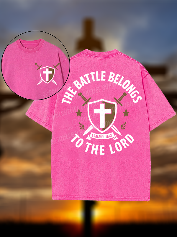 The Battle Belongs To The Lord  Christian Washed T-Shirt