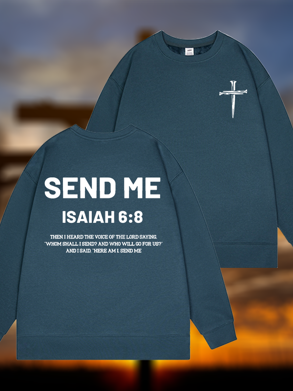 Send Me Jesus God Christian Sweatshirt