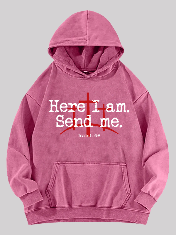 Here I Am Send Me - Bible Verse Isaiah 6:8 Jesus God Christian Washed Hoodie