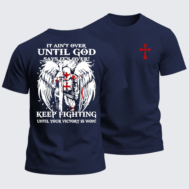 Heavyweight Cotton Tee -  It Aint Over Until God Say Its Over