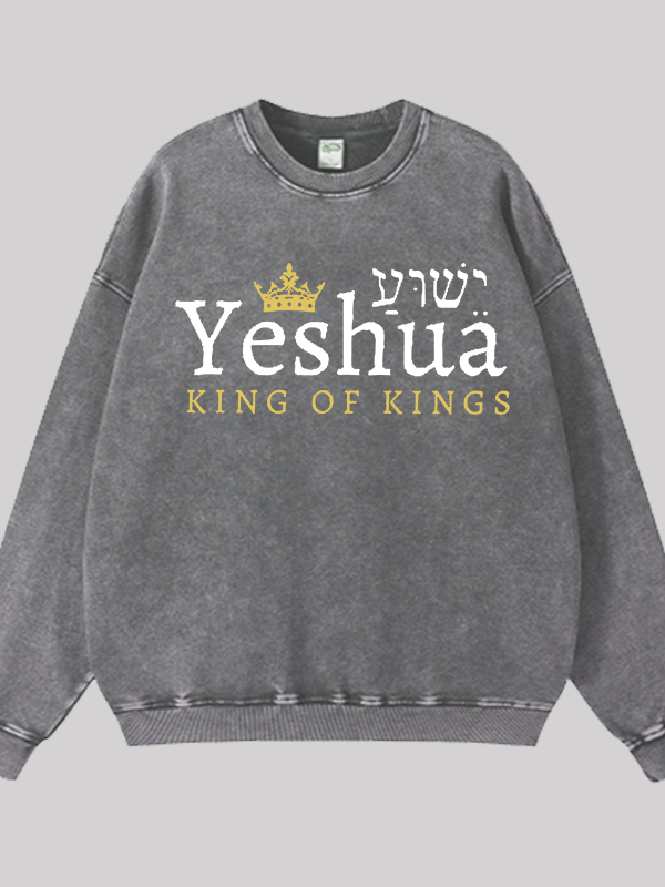 Yeshua King Of Kings Jesus God Christian Washed Sweatshirt