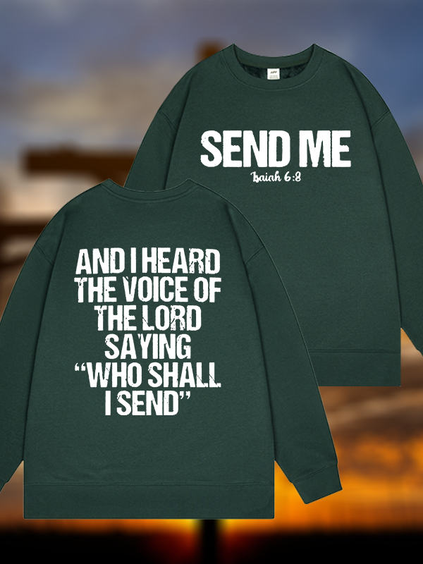 Send Me Isaiah 6:8 Jesus God Christian Sweatshirt