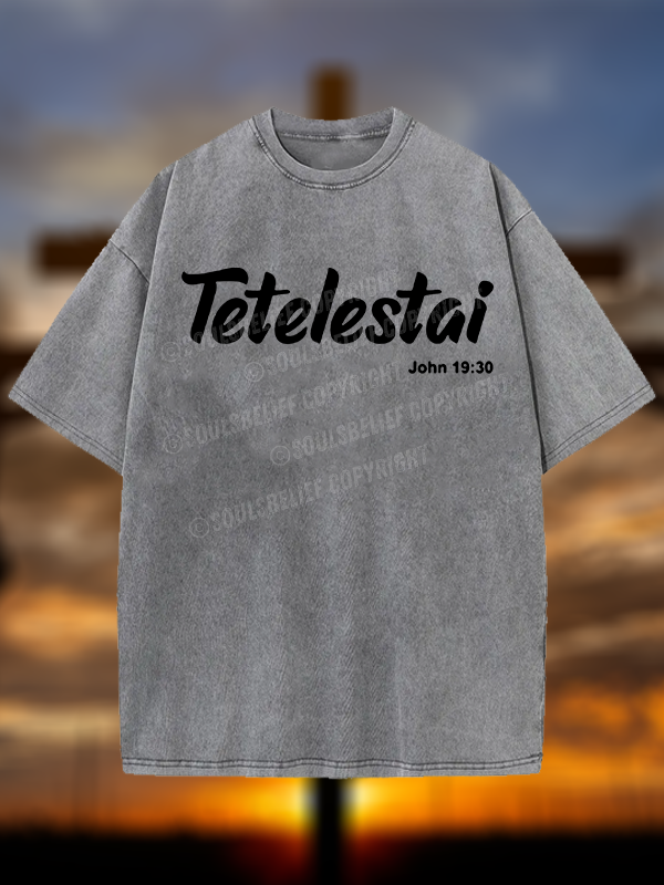 Tetelestai John 19 : 30  Christian Washed T-Shirt