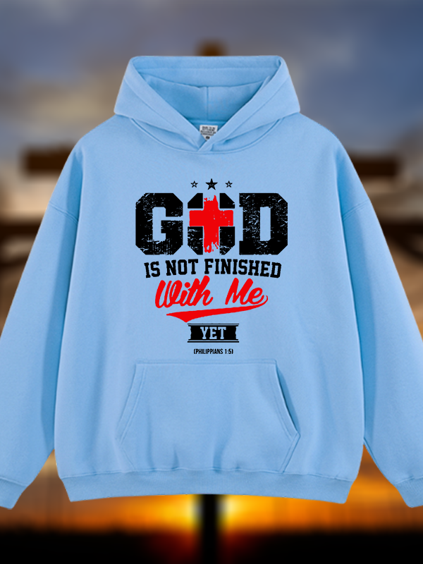 God Is Not Finished With Me Philippians 1:5  Jesus God Christian Plush Fleece-Lined Hoodie