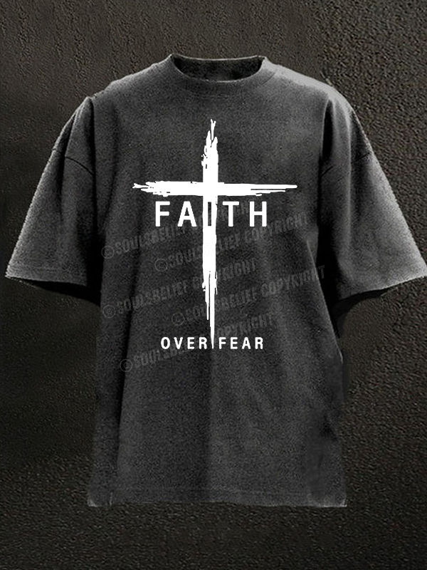 Faith Over Fear Cross Christian Washed T-Shirt