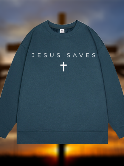 Jesus Saves Jesus God Christian Sweatshirt