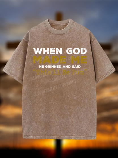 When God Made Me Jesus God Christian Washed T-Shirt
