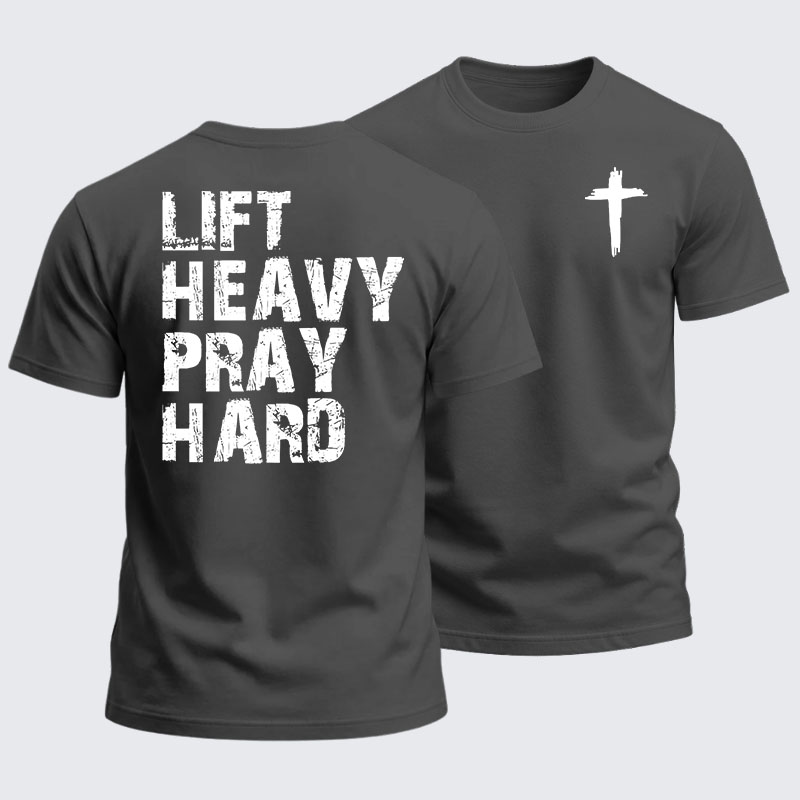 Heavyweight Cotton Tee -Lift Heavy Pray Hard Gym