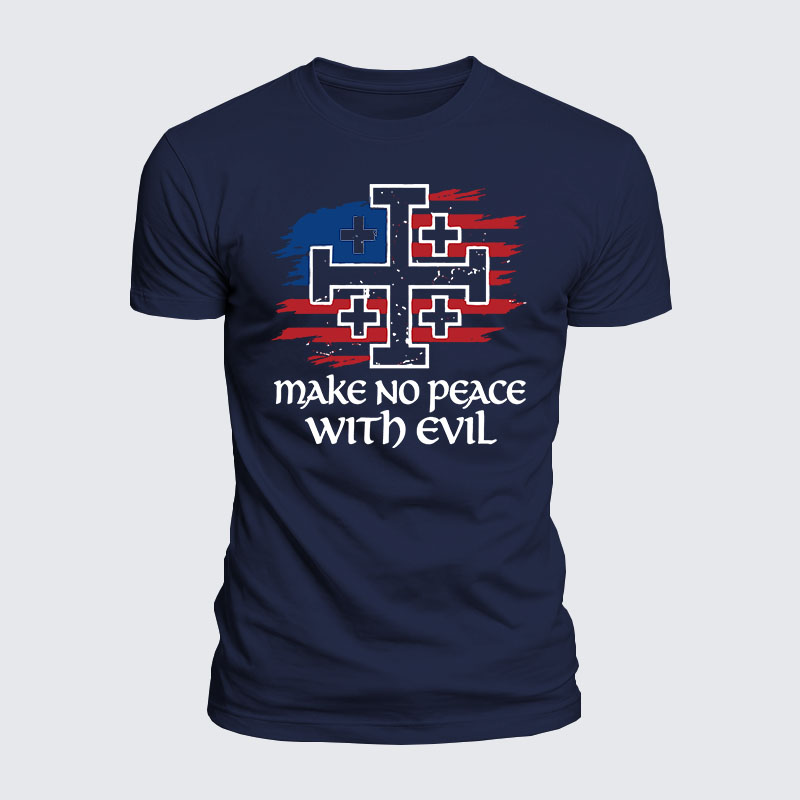 Luxe Mercerized Cotton Tee - Make No Peace with Evil Jerusalem Cross United States Flag 