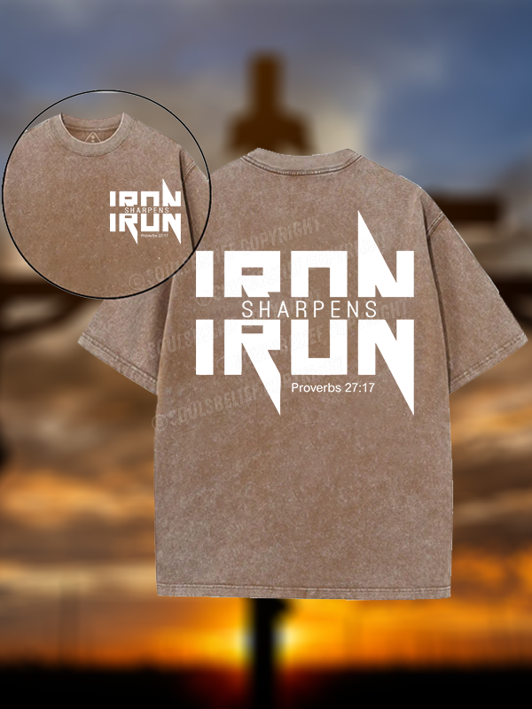 IRON SHARPENS IRON Proverbs 27:17 Christian Washed T-Shirt