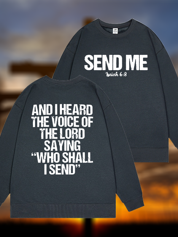 Send Me Isaiah 6:8 Jesus God Christian Sweatshirt