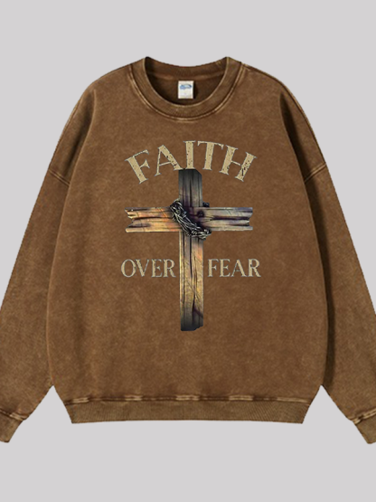 Cross Faith Over Fear Jesus God Christian Washed Sweatshirt