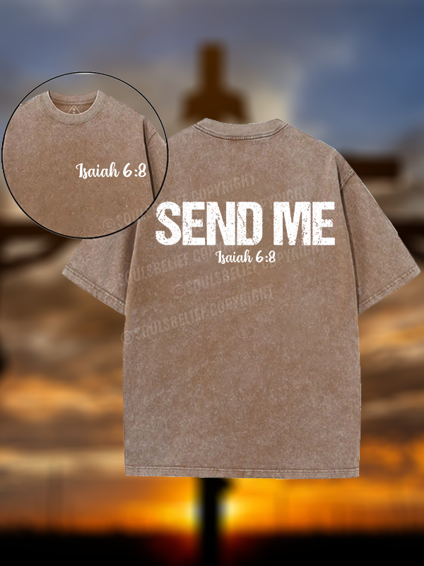 Isaiah 6:8 - SEND ME Christian Washed T-Shirt
