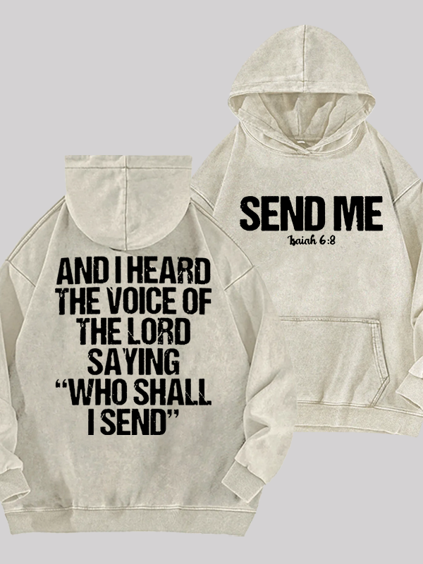 Send Me Isaiah 6:8 Jesus God Christian Washed Hoodie