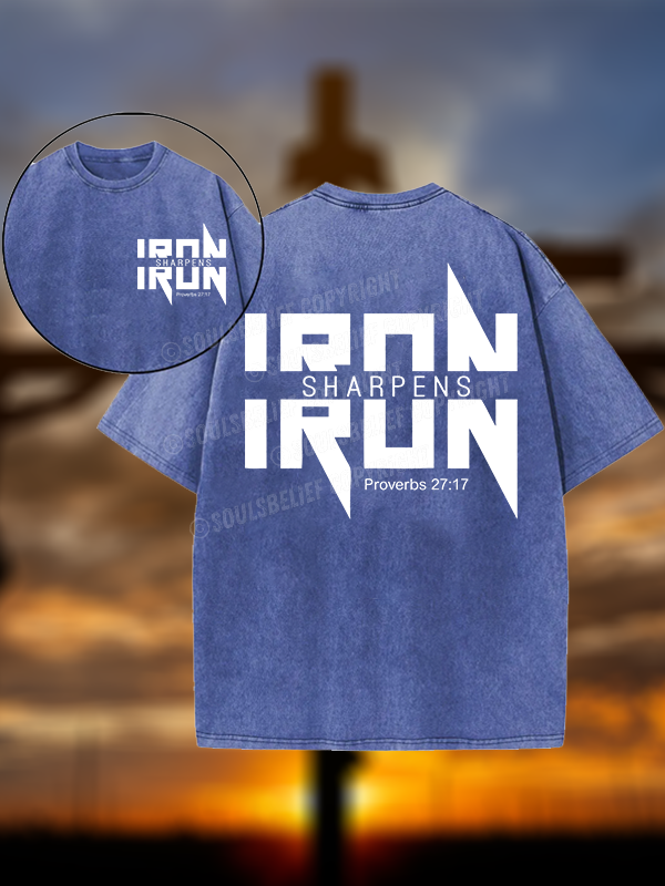 IRON SHARPENS IRON Proverbs 27:17 Christian Washed T-Shirt