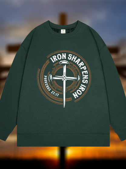Iron Sharpens Iron - Proverbs 27:17  Jesus God Christian Sweatshirt