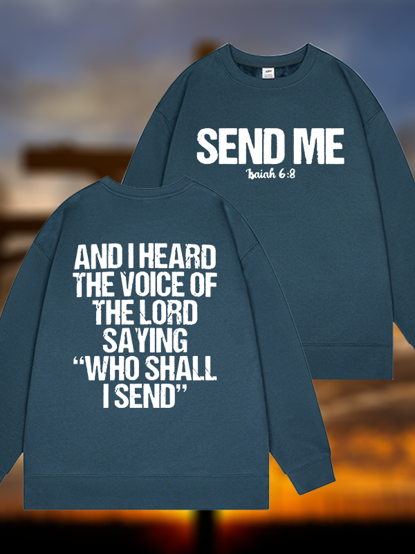 Send Me Isaiah 6:8 Jesus God Christian Sweatshirt