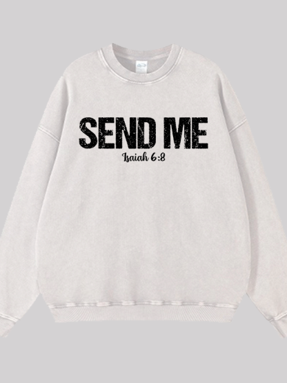 Isaiah 6:8 - SEND ME Jesus God Christian Washed Sweatshirt