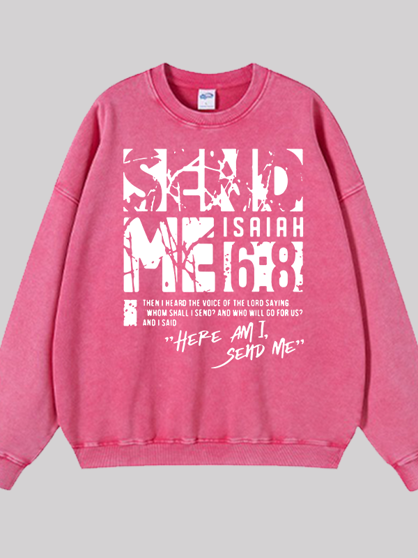Send Me Isaiah 6:8 Jesus God Christian Washed Sweatshirt
