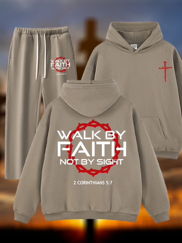 Walk By Faith Not By Sight 2 Corinthians 5:7 Cross  Jesus God Christian Plush Fleece-Lined Hoodie Set