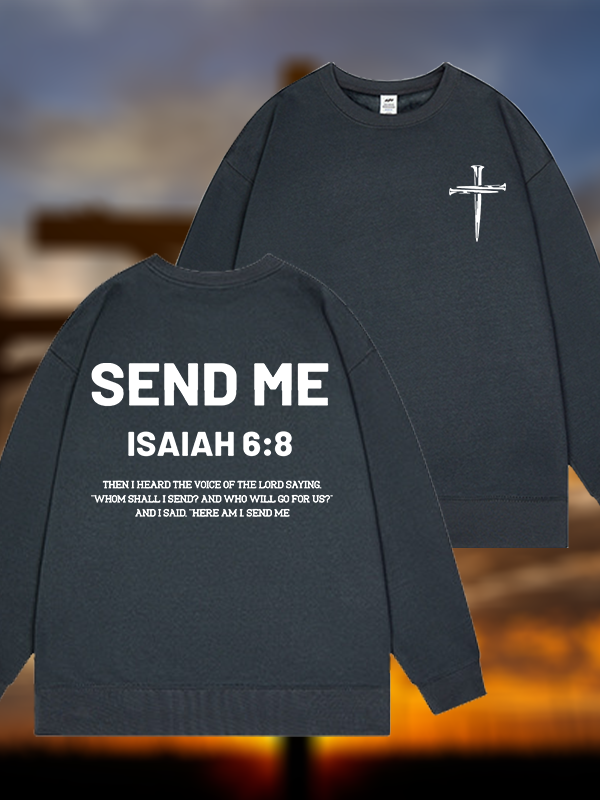 Send Me Jesus God Christian Sweatshirt