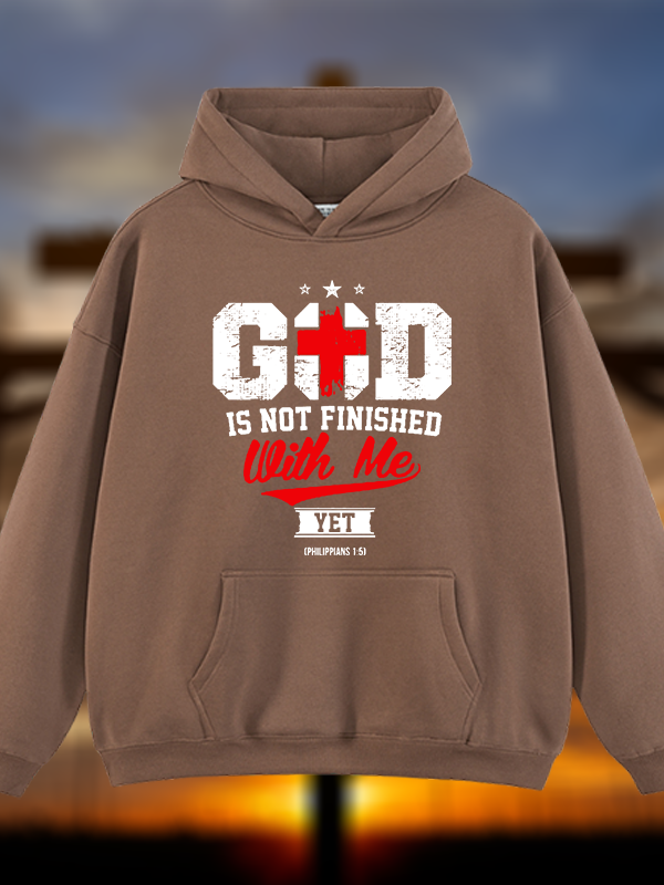 God Is Not Finished With Me Philippians 1:5  Jesus God Christian Plush Fleece-Lined Hoodie