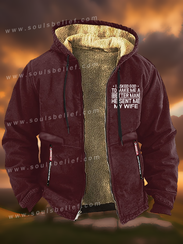 I Asked God To Make Me A Better Man He Sent Me My Wife Jesus God Christian Zipper Hooded Jacket