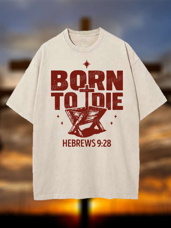 Born To Die Christian Washed T-Shirt