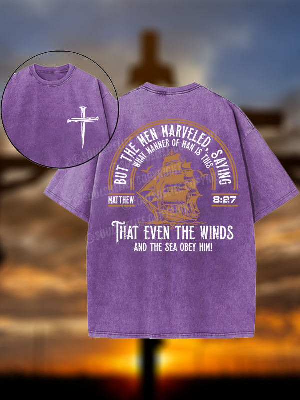 But The Men Marveled - Matthew 8:27 Jesus God Christian Washed T-Shirt