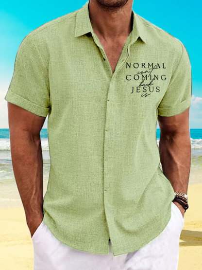Normal Isn'T Coming Back Jesus Is Jesus God Christian Short Sleeve Shirt