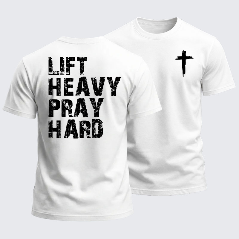 Heavyweight Cotton Tee -Lift Heavy Pray Hard Gym