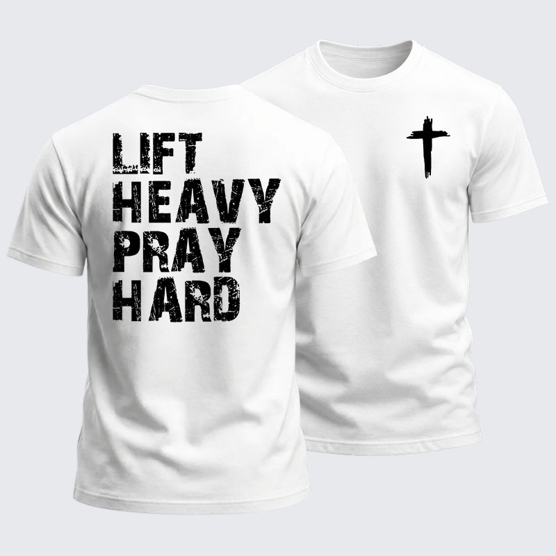 Heavyweight Cotton Tee -Lift Heavy Pray Hard Gym