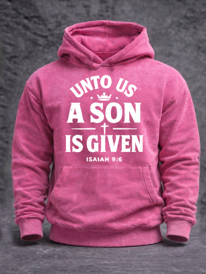 Unto Us A Son Is Given Jesus God Christian Washed Hoodie